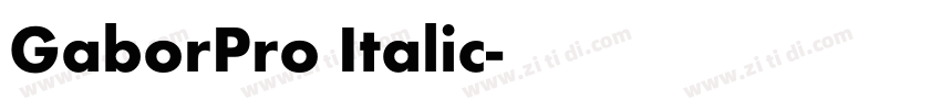 GaborPro Italic字体转换 GaborPro Italic字体转换